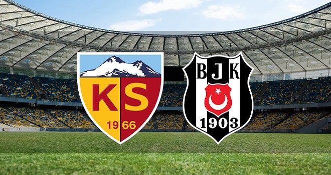 Kayserispor - Beşiktaş maçı ne zaman?